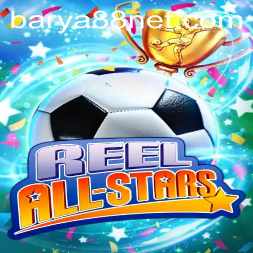 ReelAllStars: An In-Depth Look at This Exciting Game in the World of Barya88