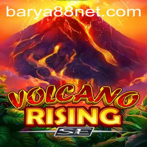 Exploring the Fiery World of VolcanoRisingSE with Barya88